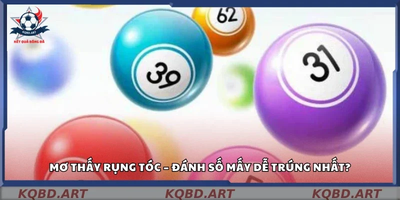 Mơ thấy rụng tóc – Nên đánh con gì?