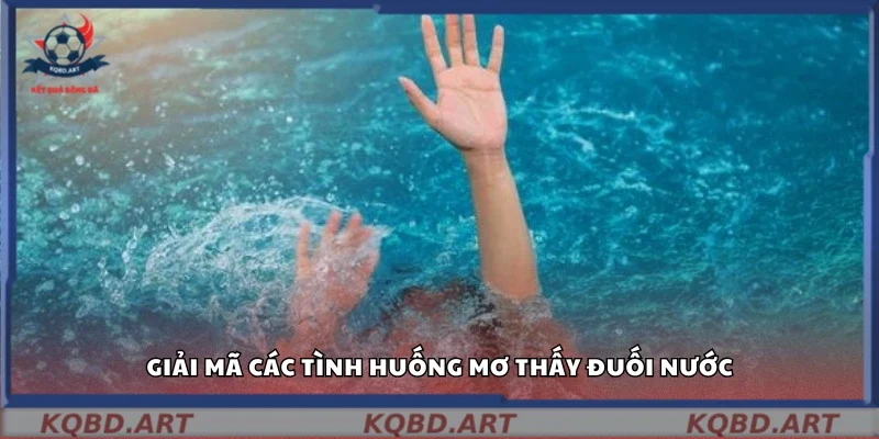 Các trường hợp thường gặp khi mơ đuối nước