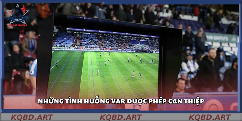 VAR được sử dụng trong các tình huống nào?