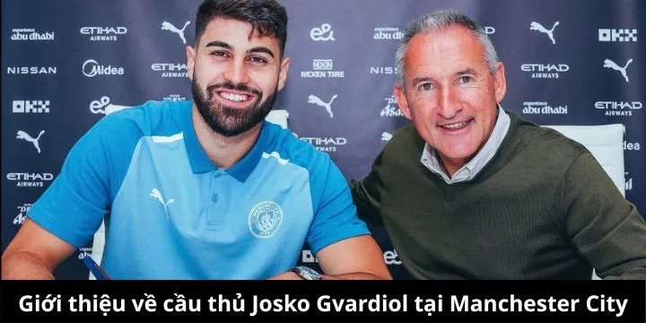 Vài nét cơ bản về cầu thủ Josko Gvardiol
